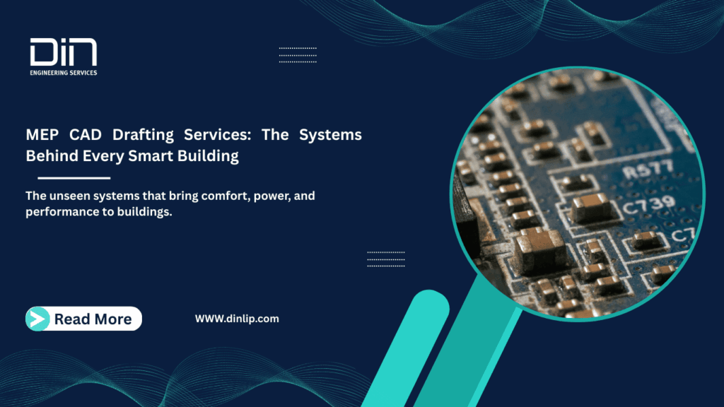 MEP CAD Drafting Services: The Systems Behind Every Smart Building